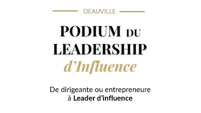 Podium Leadership et Influence 2026 à Deauville